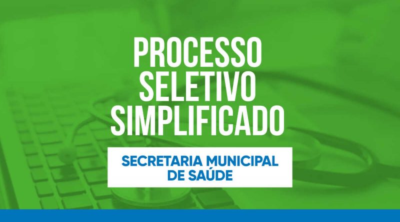 PROCESSO SELETIVO SAÚDE SIMPLIFICADO E EMERGENCIAL Nº 001/2024