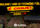 Vandalismo e dano ao Patrimônio Público são crimes.