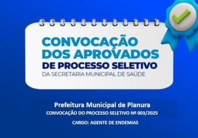 CONVOCAÇÃO DO PROCESSO SELETIVO №º003/2025 – AGENTE DE ENDEMIAS