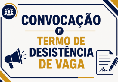 Convocação e Termo de Desistência de Vaga
