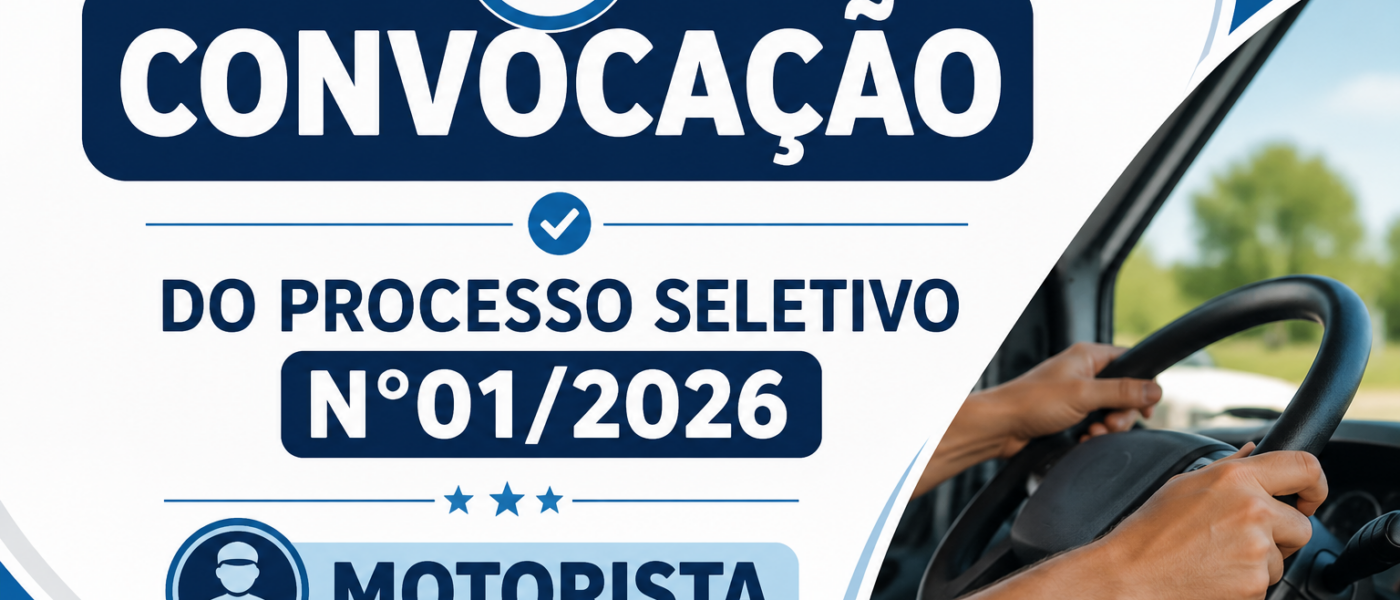 Convocação do Processo Seletivo n°01/2026 -Motorista