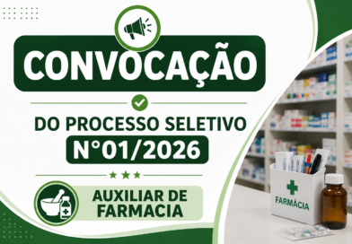 Convocação do Processo Seletivo n°01/2026 – Auxiliar de Farmacia