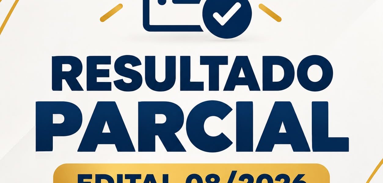 Resultado Parcial do Edital n°08/2026.